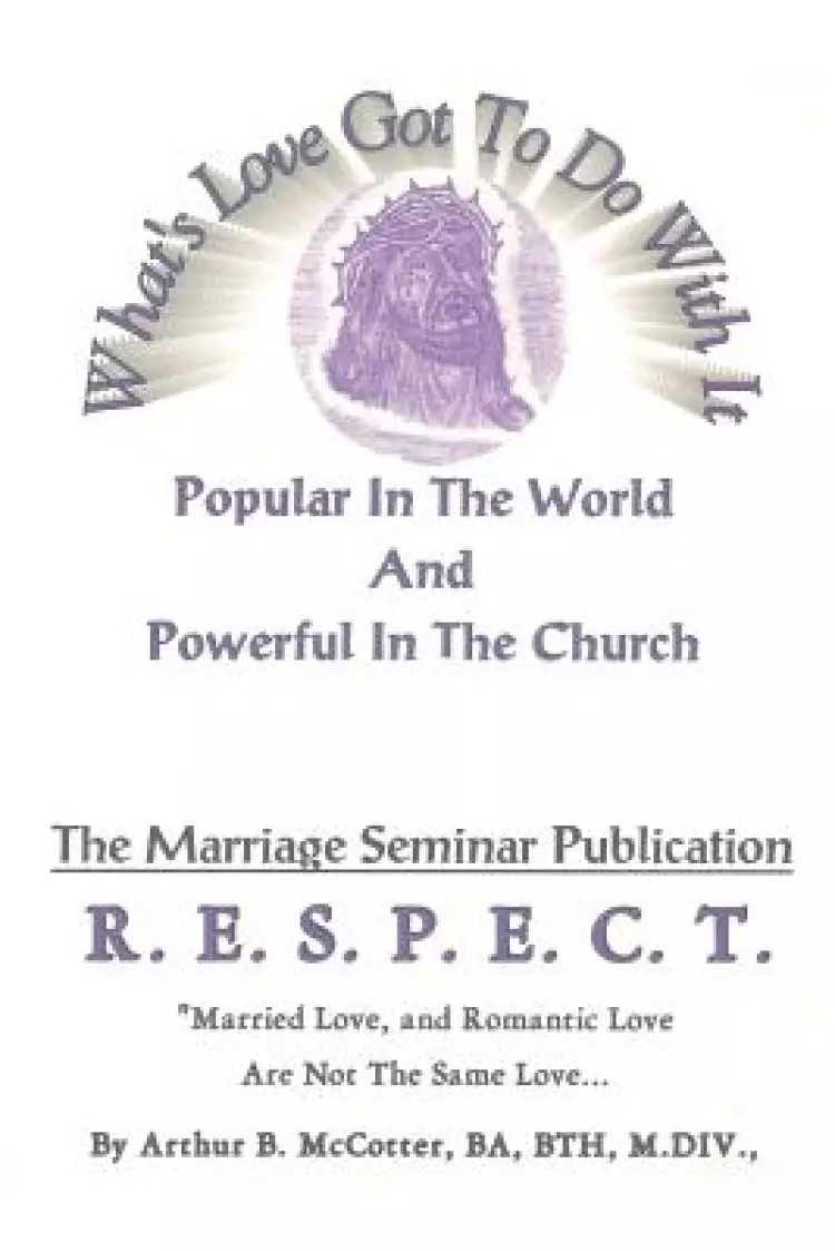 What's Love Got to Do with It: Popular in the World and Powerful in the Church