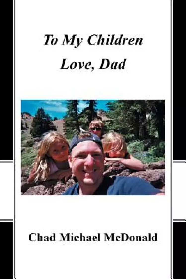To My Children: Love, Dad