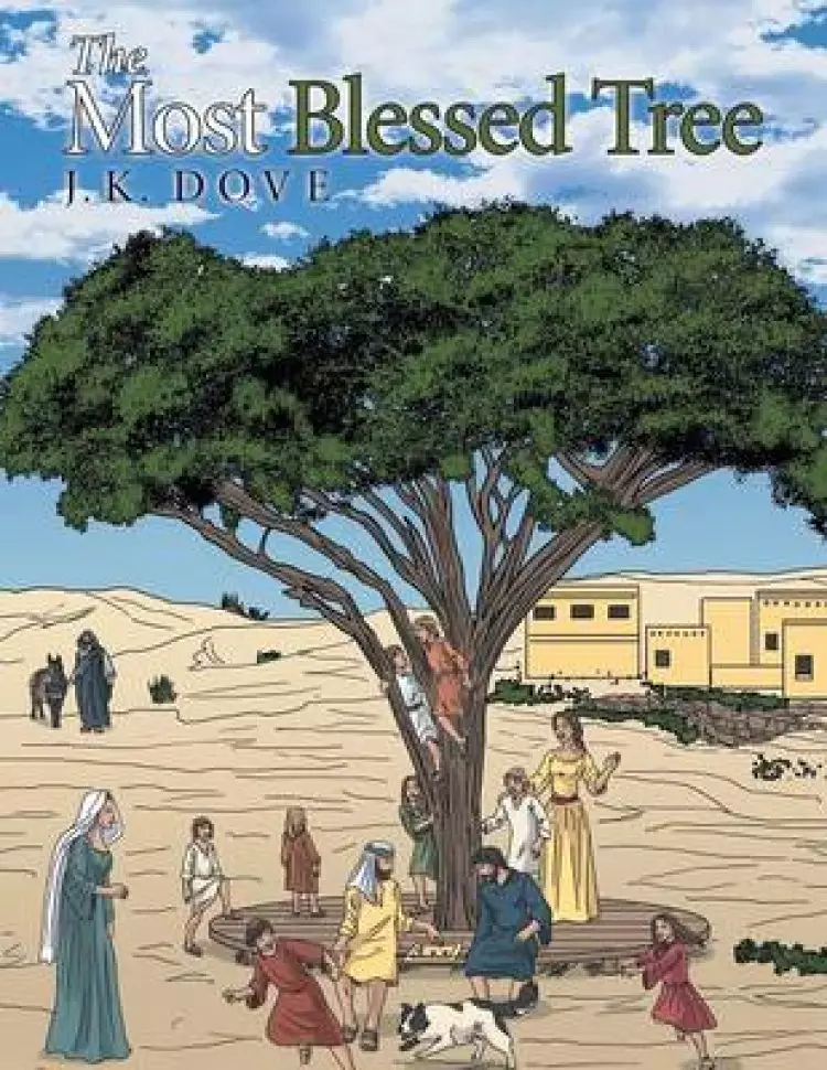 The Most Blessed Tree