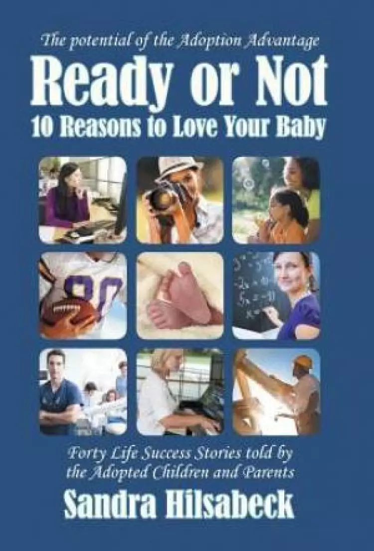 Ready or Not: Ten Reasons to Love Your Baby