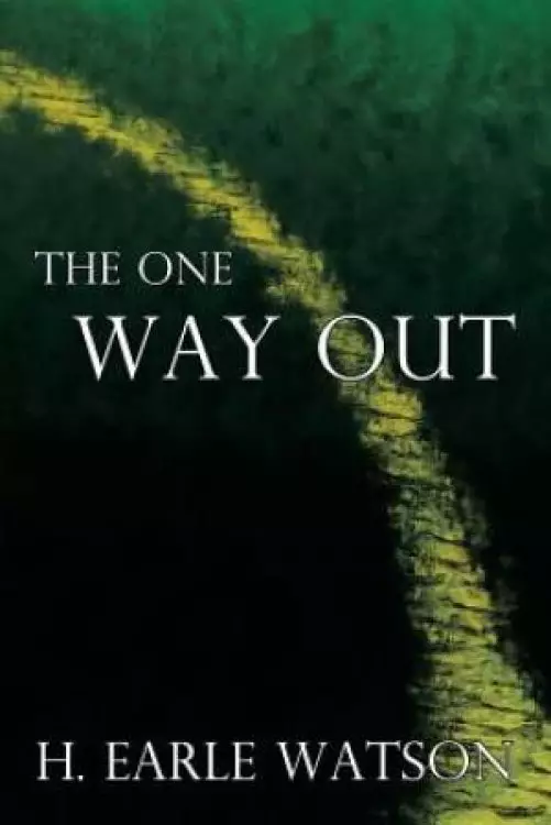 The One Way Out
