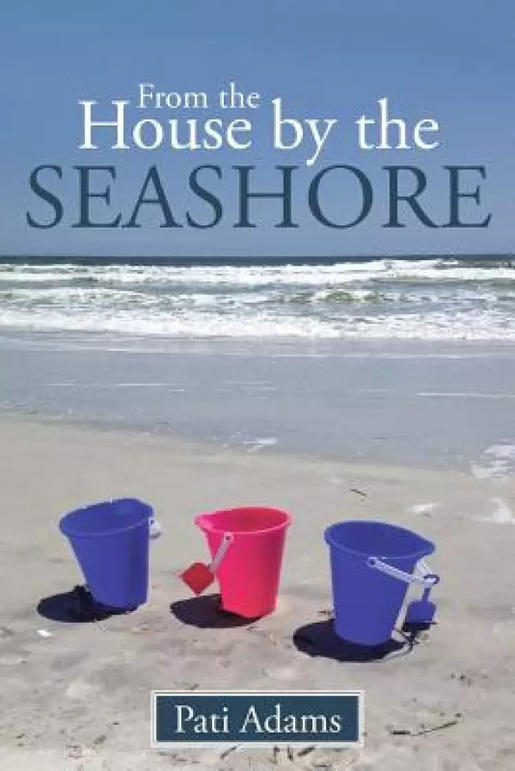 From the House by the Seashore
