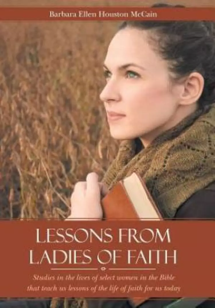 Lessons from Ladies of Faith