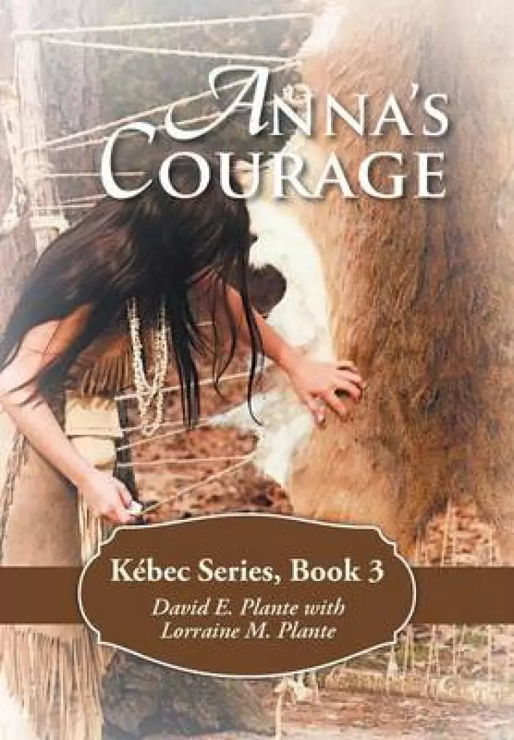 Anna's Courage: K