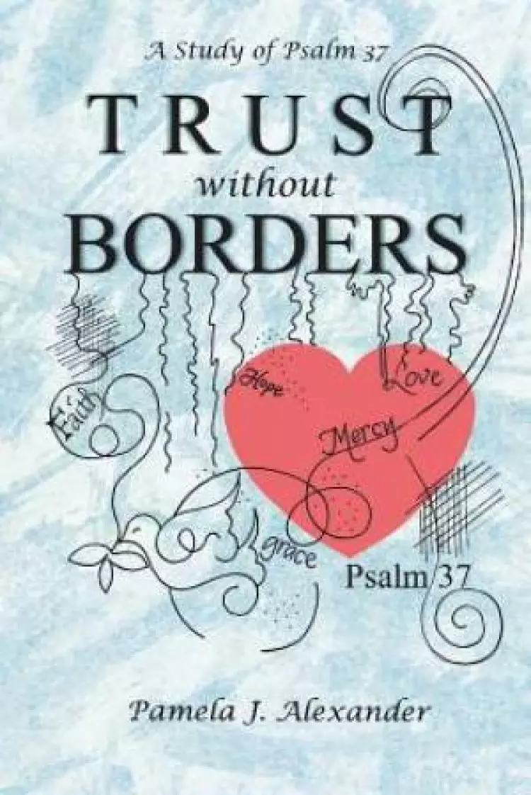 Trust Without Borders: A Study of Psalm 37