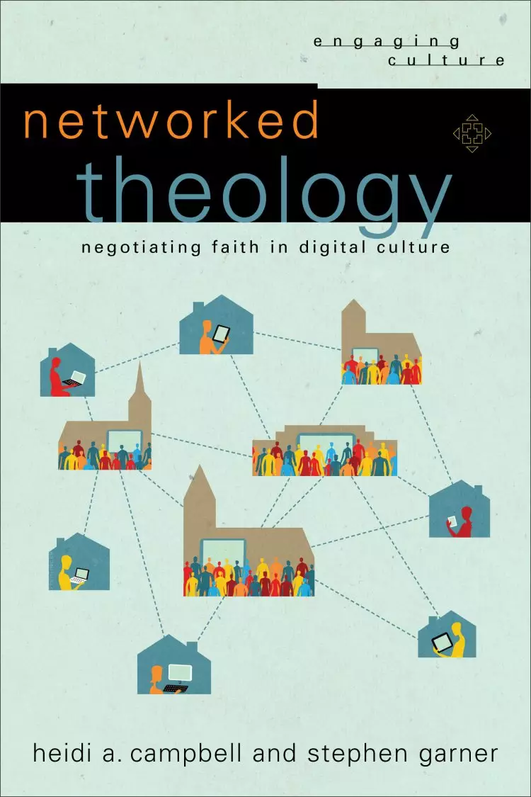 Networked Theology (Engaging Culture)