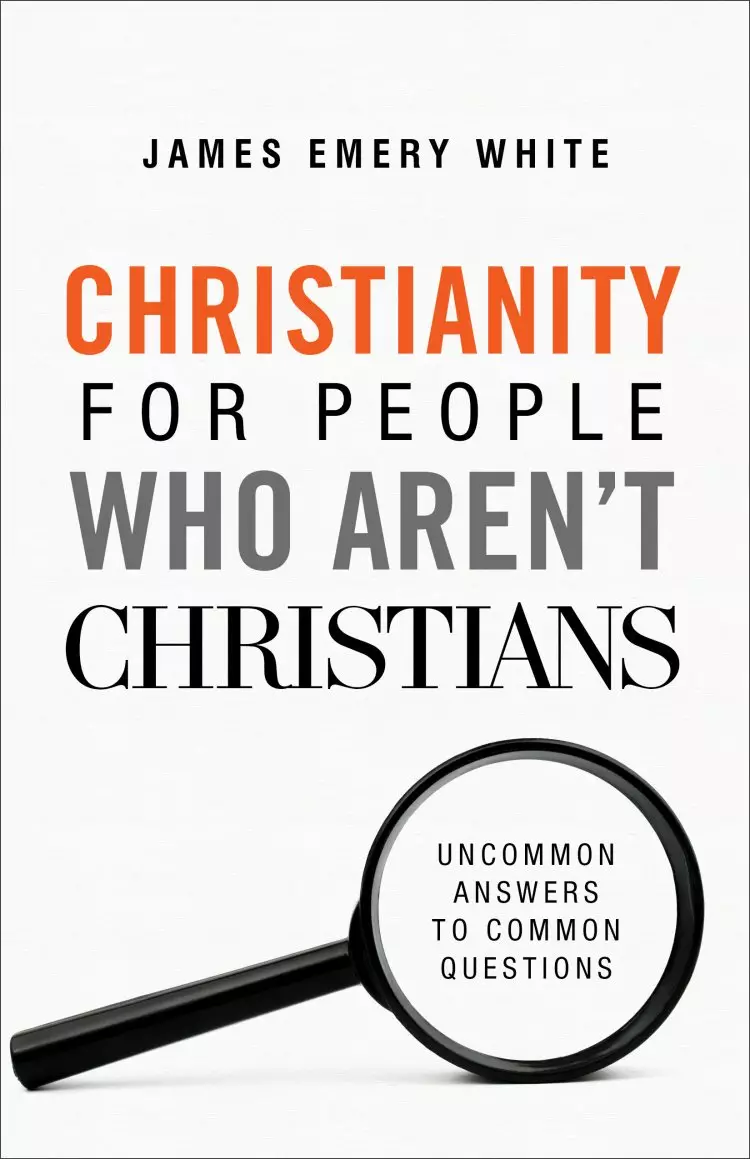 Christianity for People Who Aren't Christians
