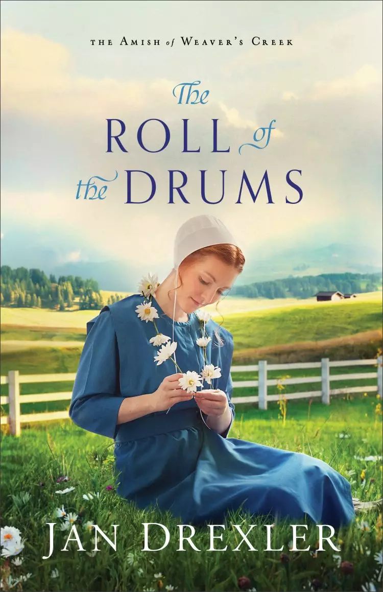 The Roll of the Drums (The Amish of Weaver's Creek Book #2)