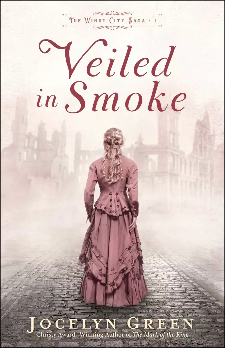 Veiled in Smoke (The Windy City Saga Book #1)