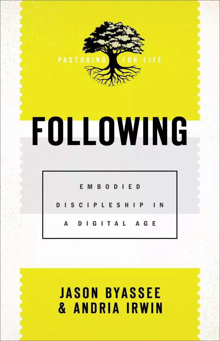 Following (Pastoring for Life: Theological Wisdom for Ministering Well)