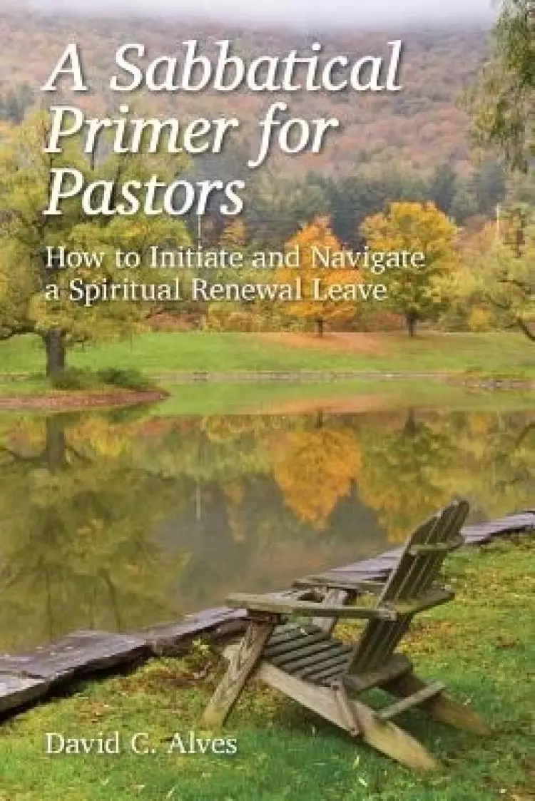 Sabbatical Primer For Pastors