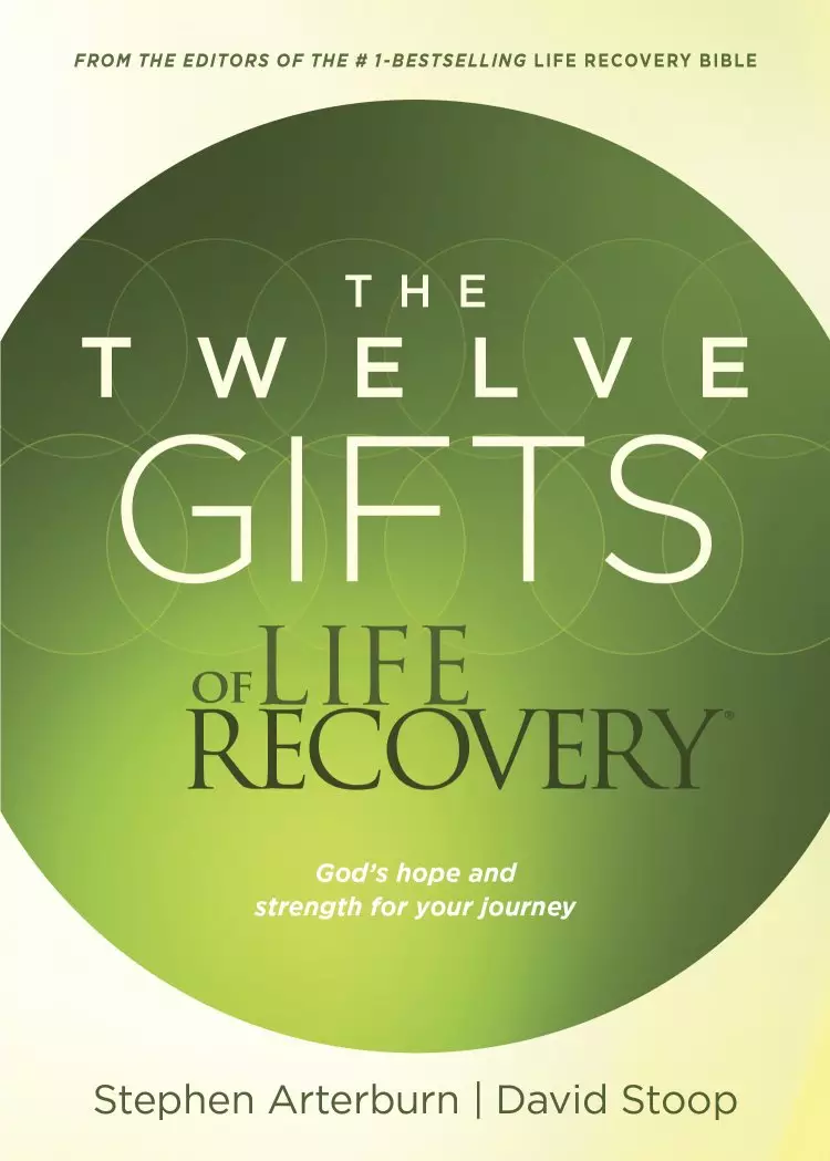 The Twelve Gifts of Life Recovery