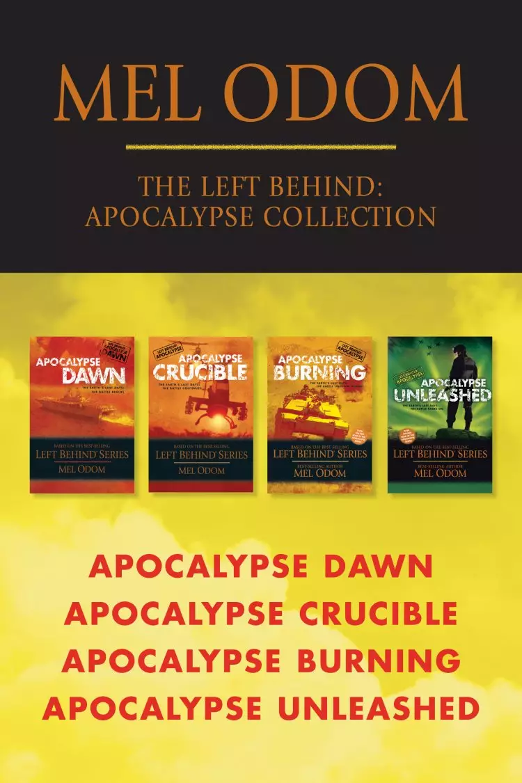 Left Behind: Apocalypse Collection: Apocalypse Dawn / Apocalypse Crucible / Apocalypse Burning / Apocalypse Unleashed
