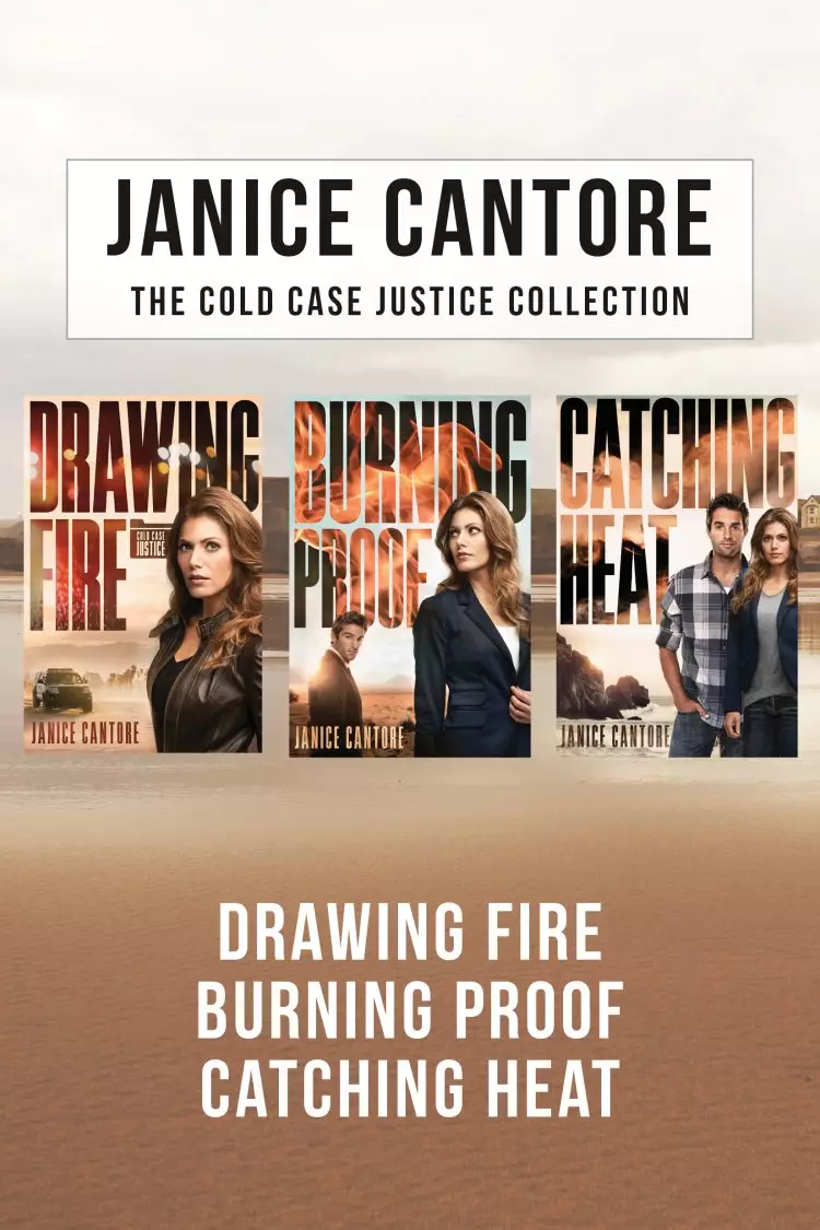 Cold Case Justice Collection: Drawing Fire / Burning Proof / Catching Heat