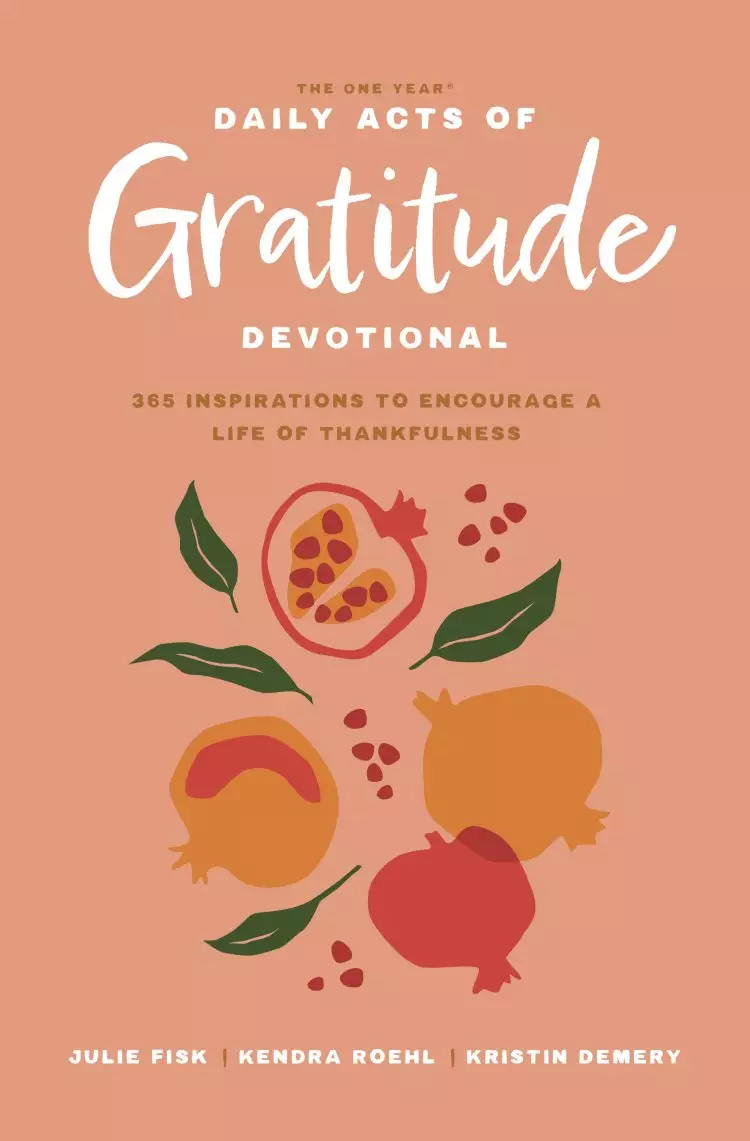 One Year Daily Acts of Gratitude Devotional