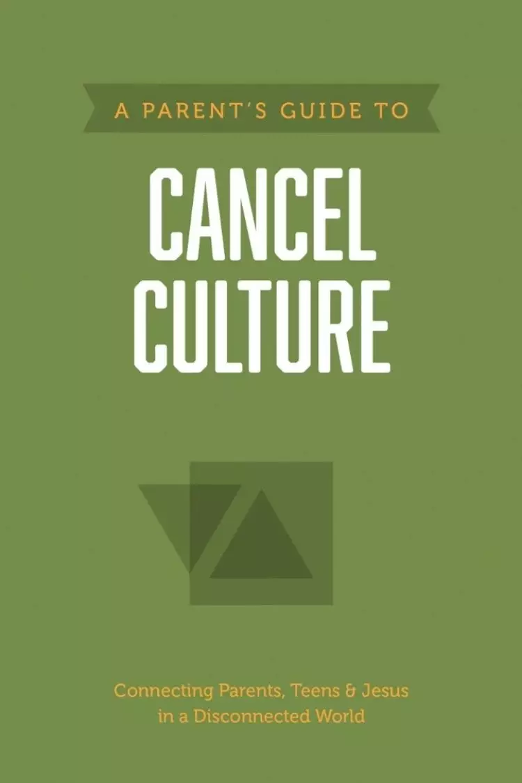 Parent’s Guide to Cancel Culture