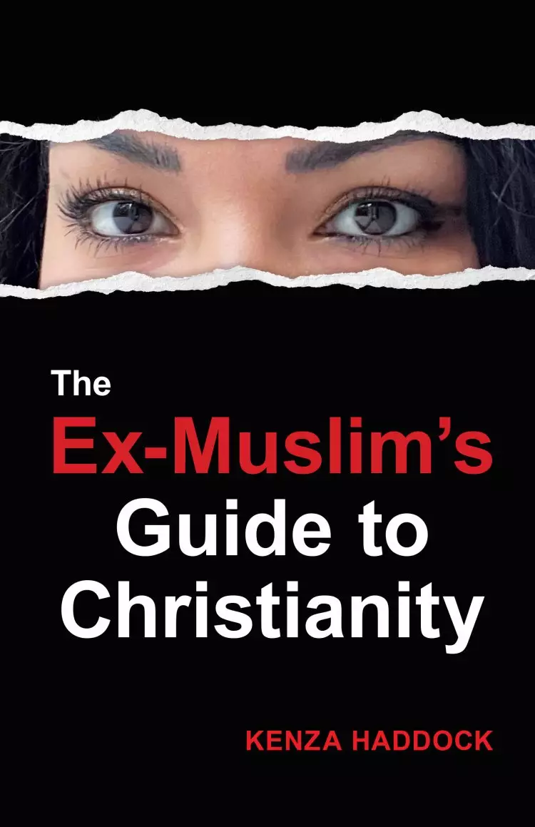 Ex-Muslim's Guide to Christianity