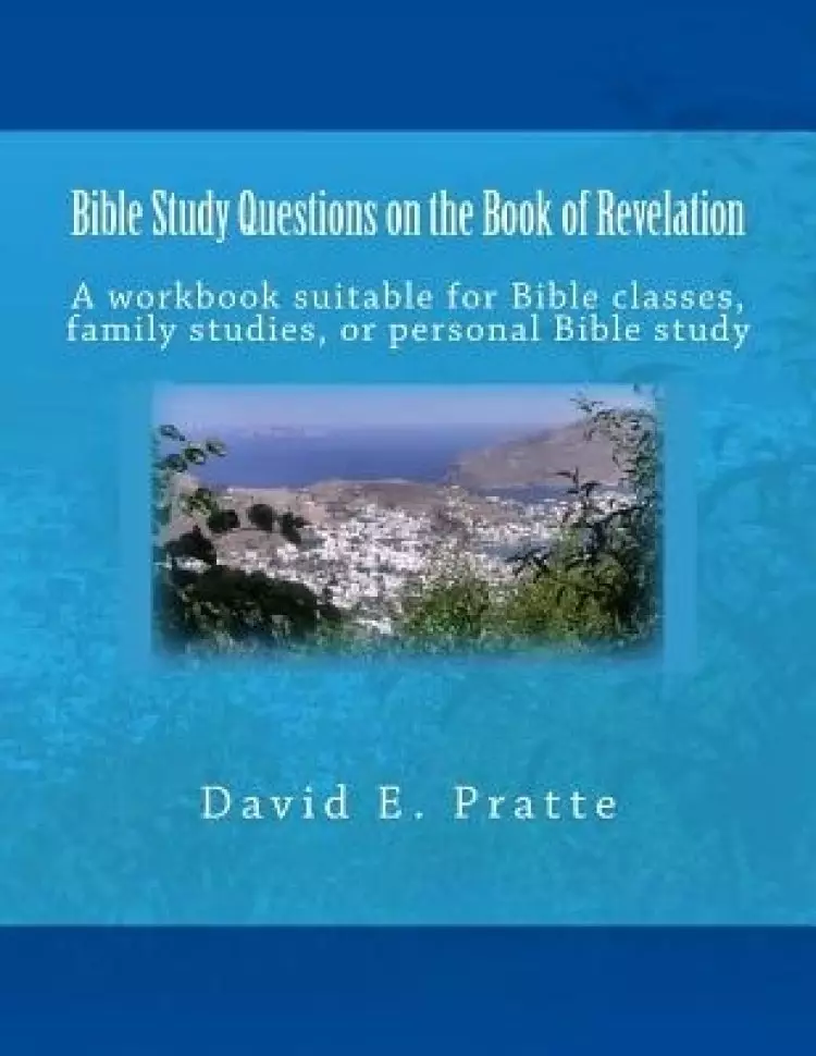Bible Study Questions On The Book Of Revelation