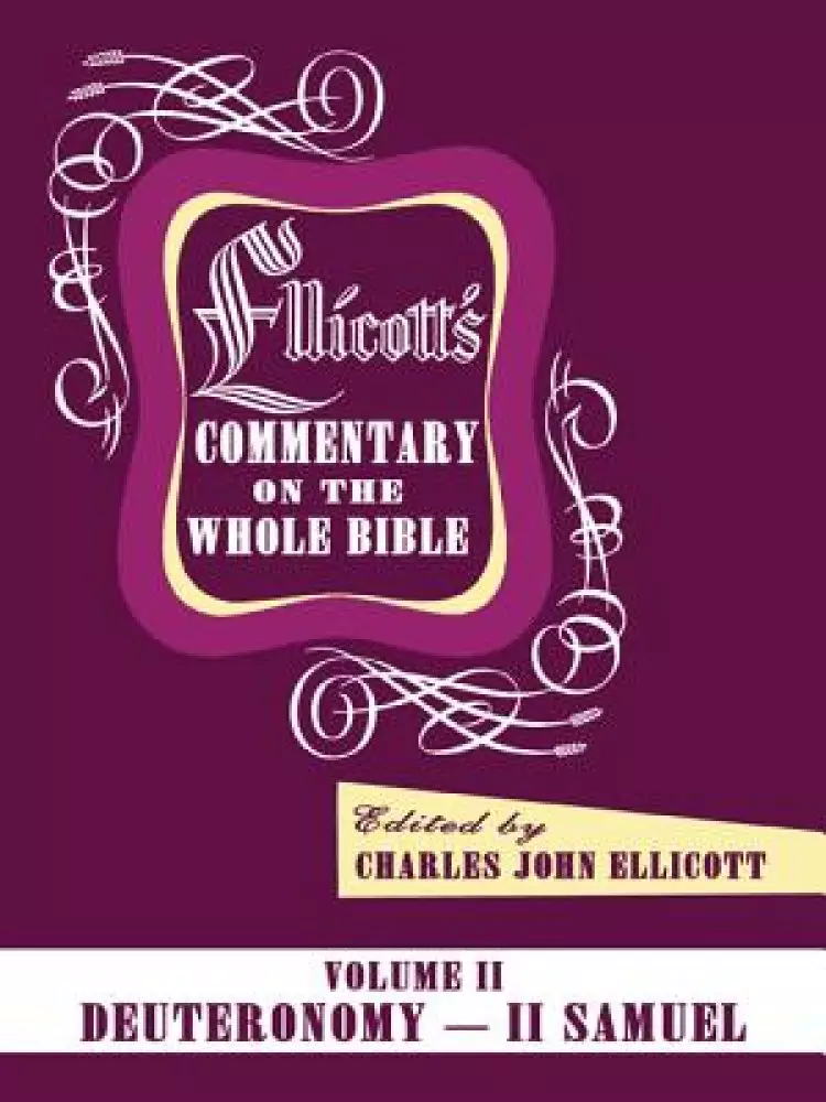 Ellicott's Commentary on the Whole Bible Volume II