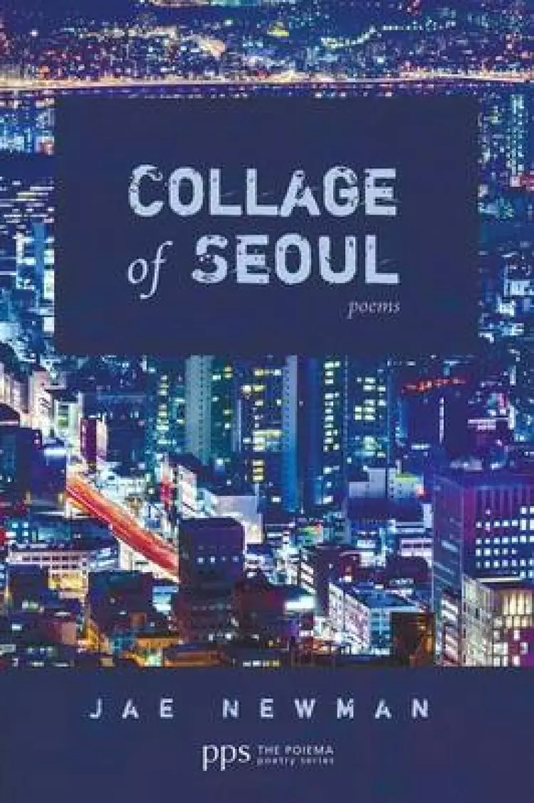 Collage of Seoul: Poems