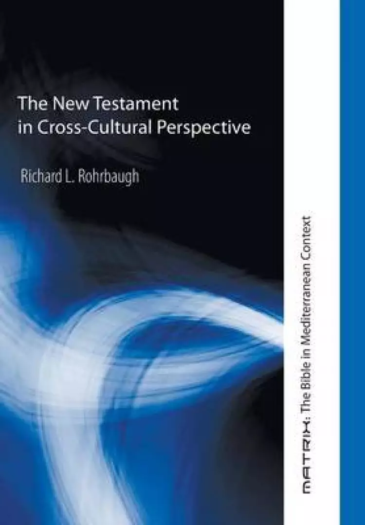 The New Testament in Cross-Cultural Perspective