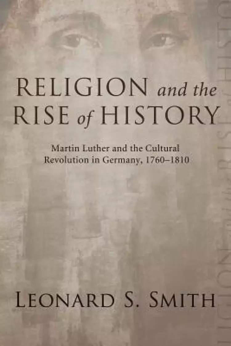 Religion and the Rise of History