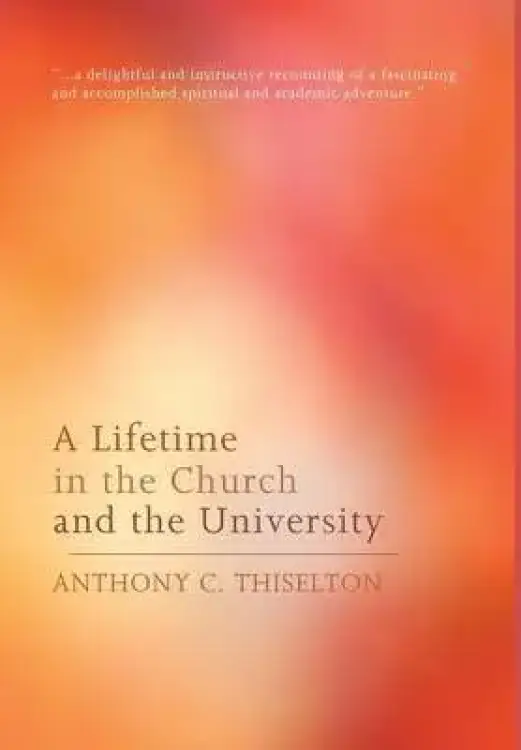 A Lifetime in the Church and the University