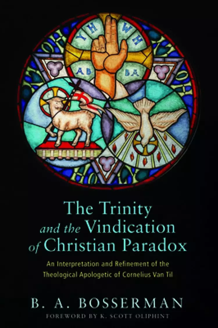 The Trinity and the Vindication of Christian Paradox