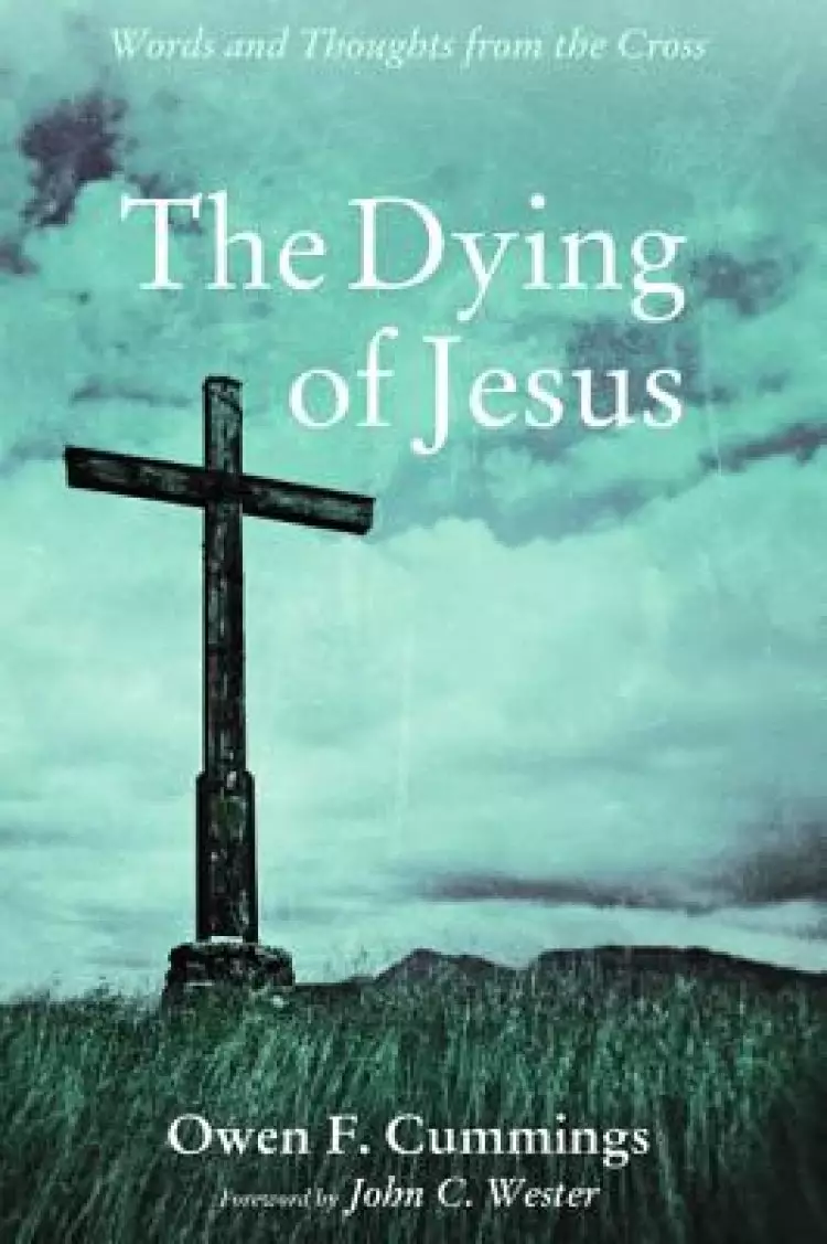 The Dying of Jesus