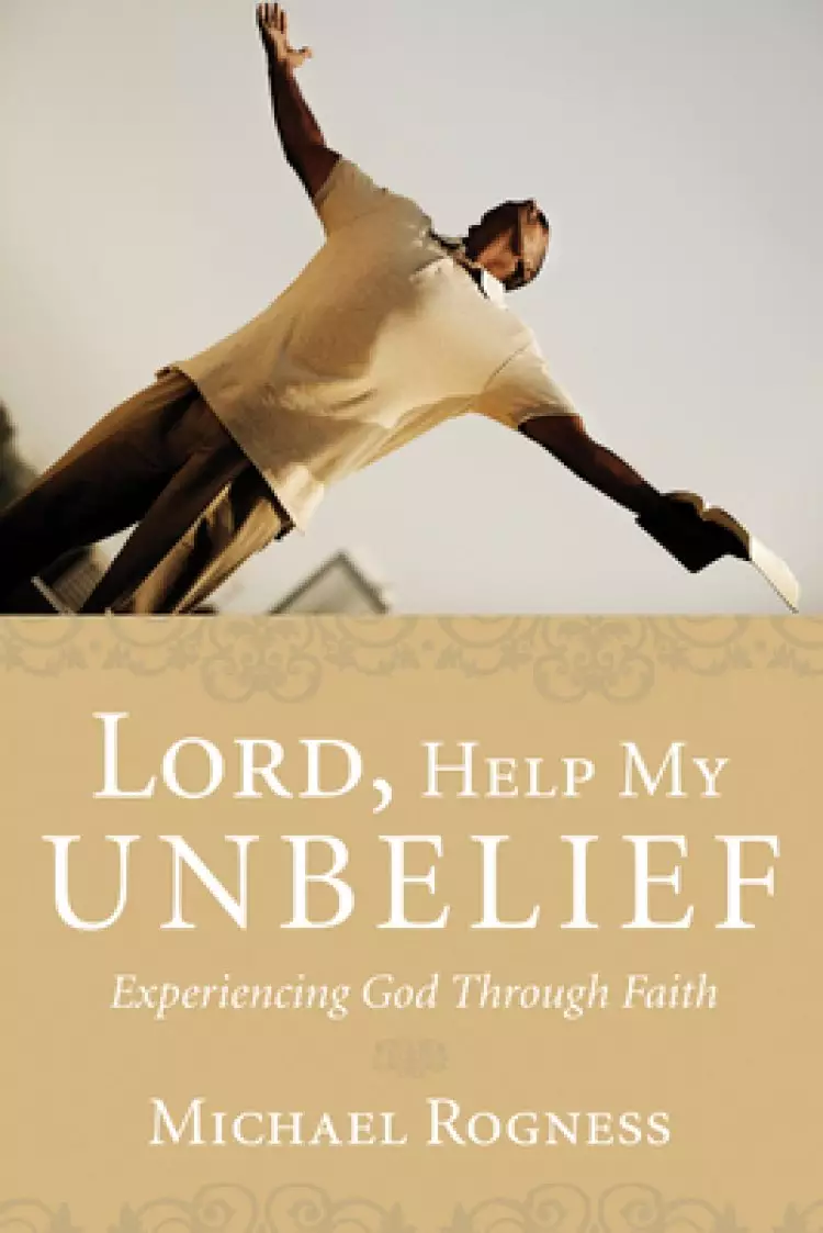 Lord, Help My Unbelief