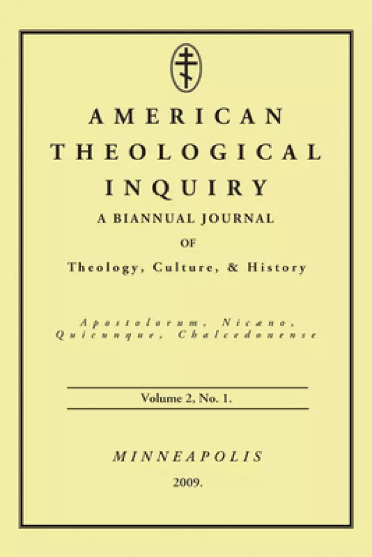 American Theological Inquiry, Volume Two, Issue One