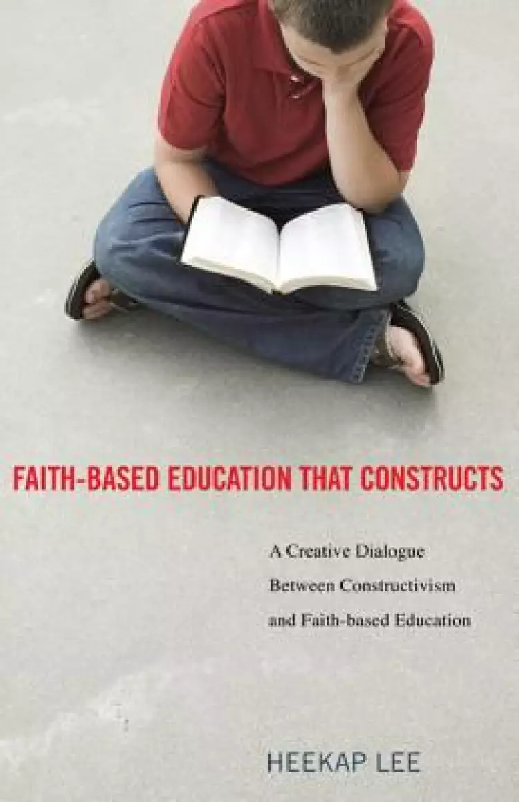 Faith-Based Education That Constructs