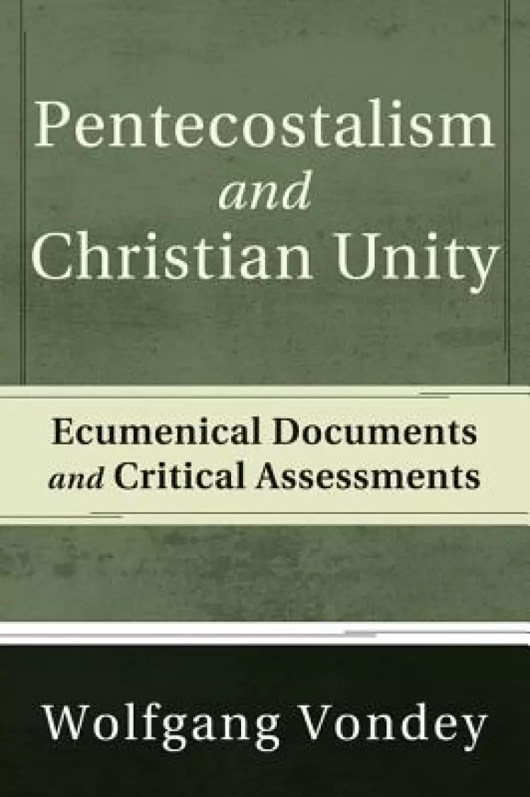 Pentecostalism and Christian Unity