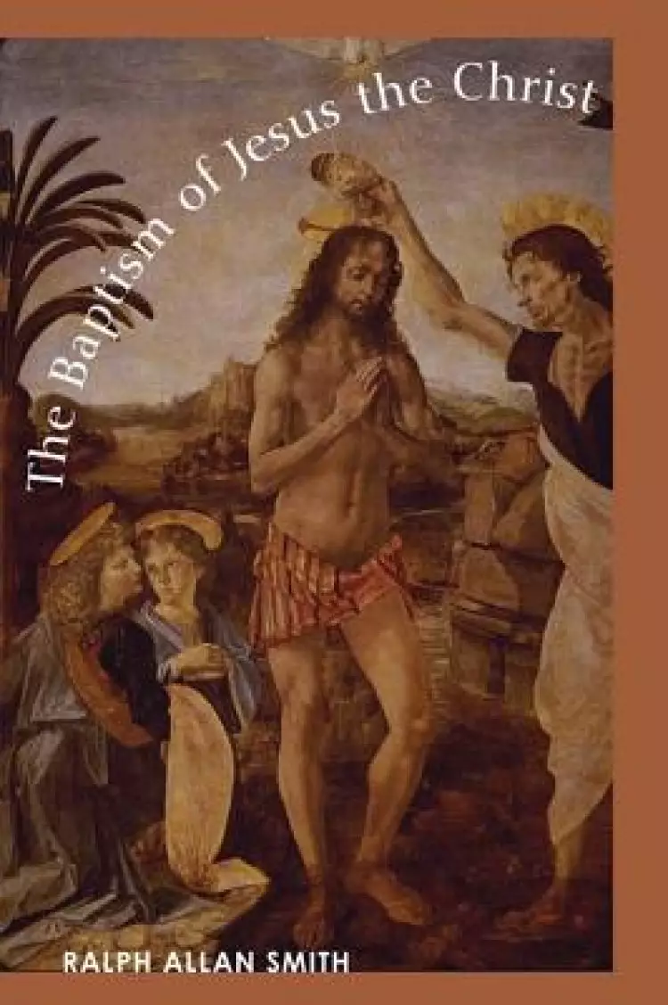 The Baptism of Jesus the Christ