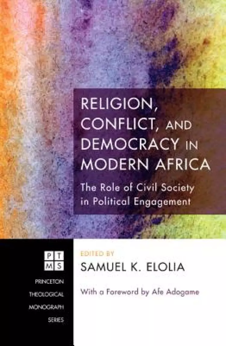 Religion, Conflict, and Democracy in Modern Africa