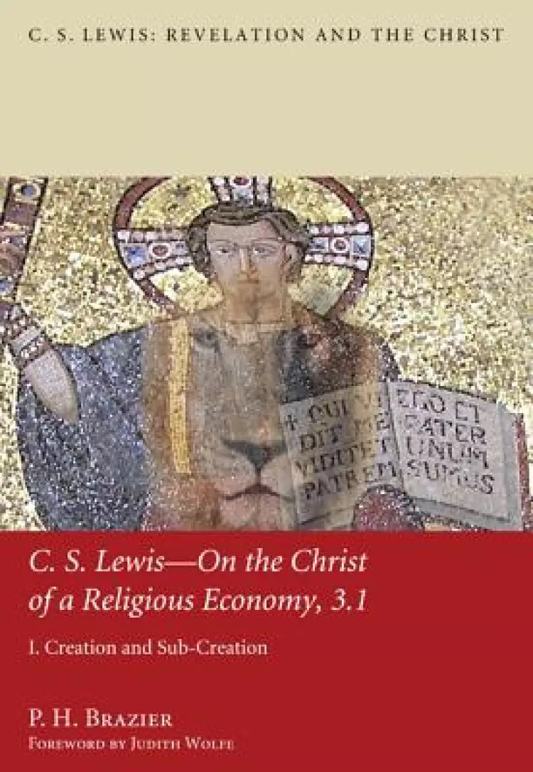 C.S. Lewis-On the Christ of a Religious Economy, 3.1