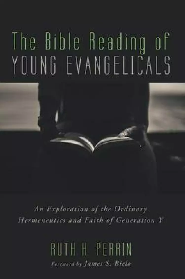 The Bible Reading of Young Evangelicals