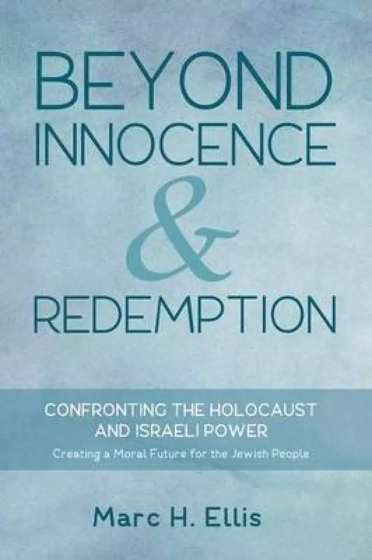 Beyond Innocence & Redemption