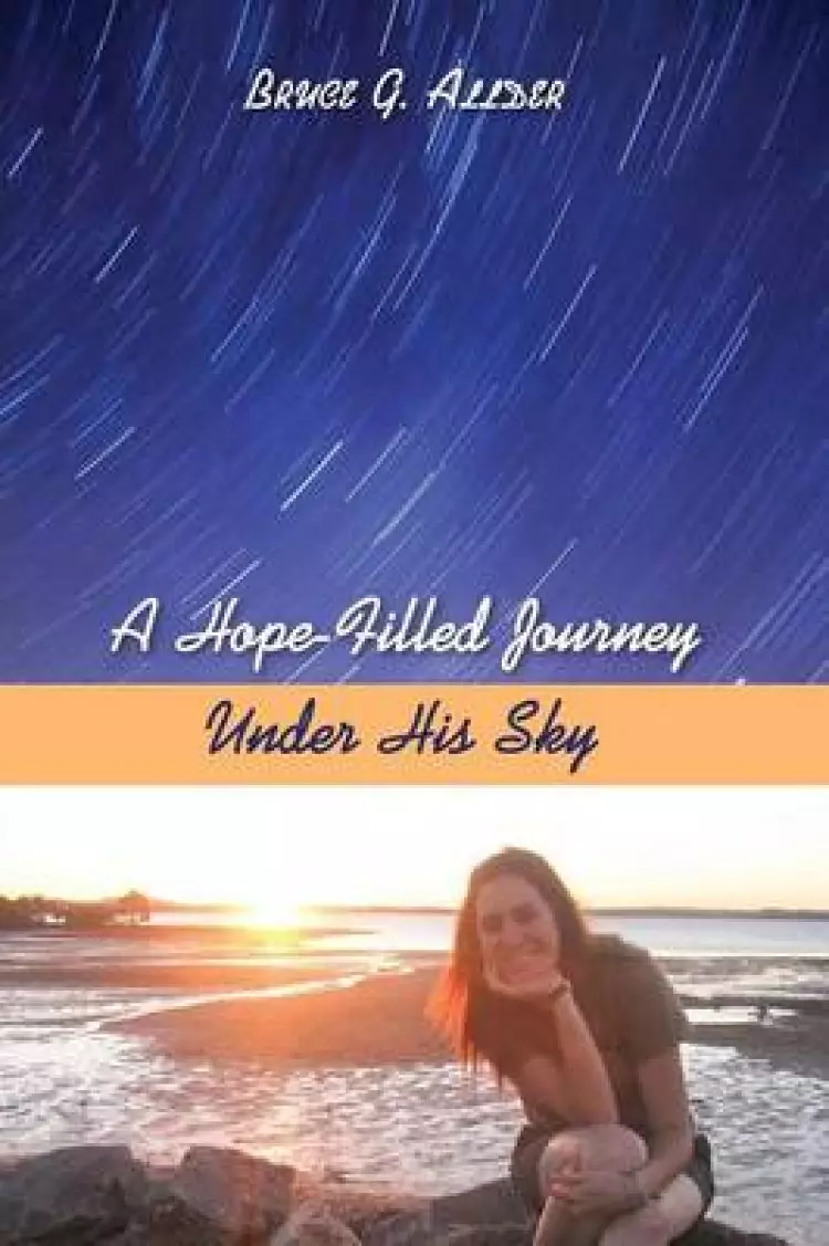 A Hope-Filled Journey Under His Sky