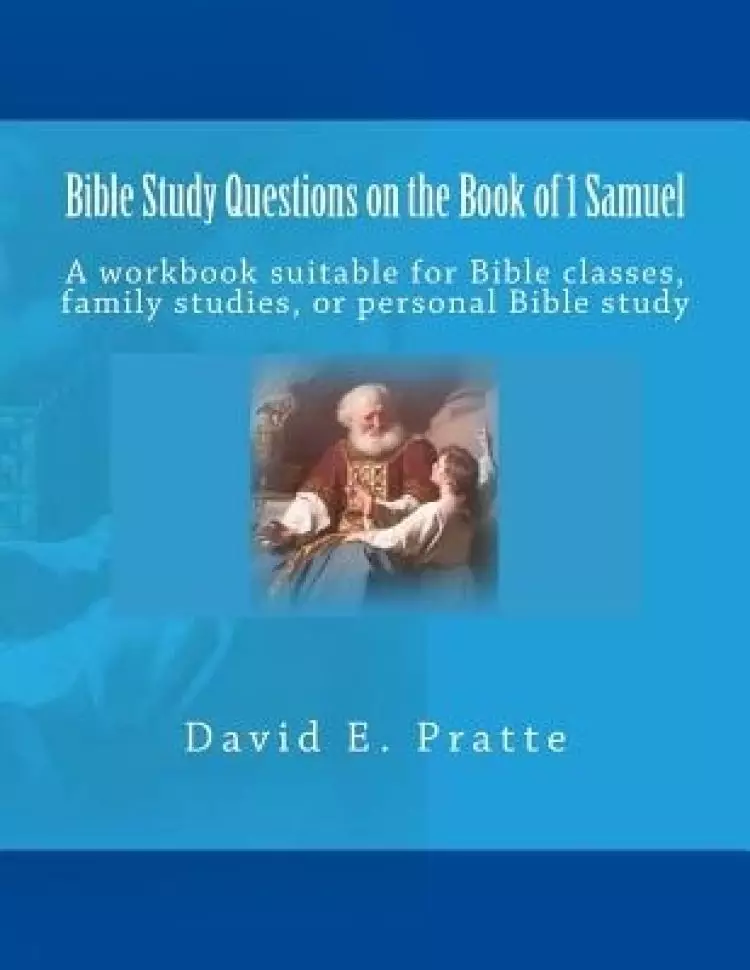 Bible Study Questions On The Book Of 1 Samuel