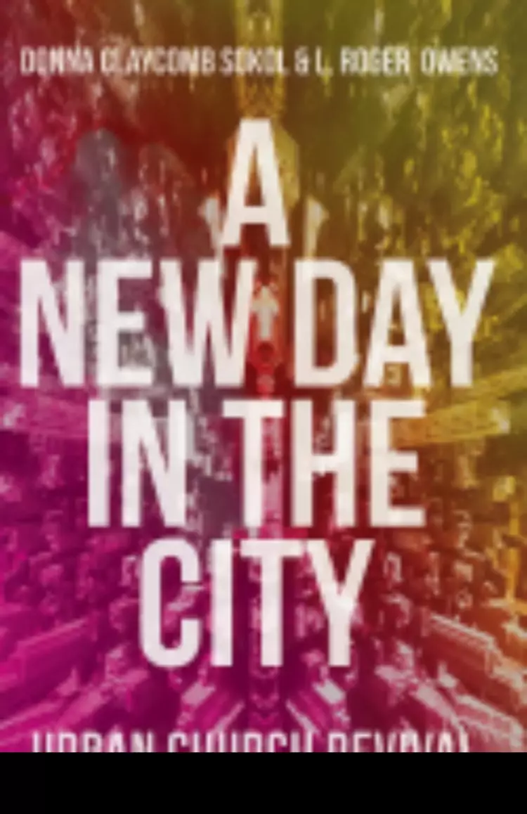 New Day in the City: Urban Church Revival