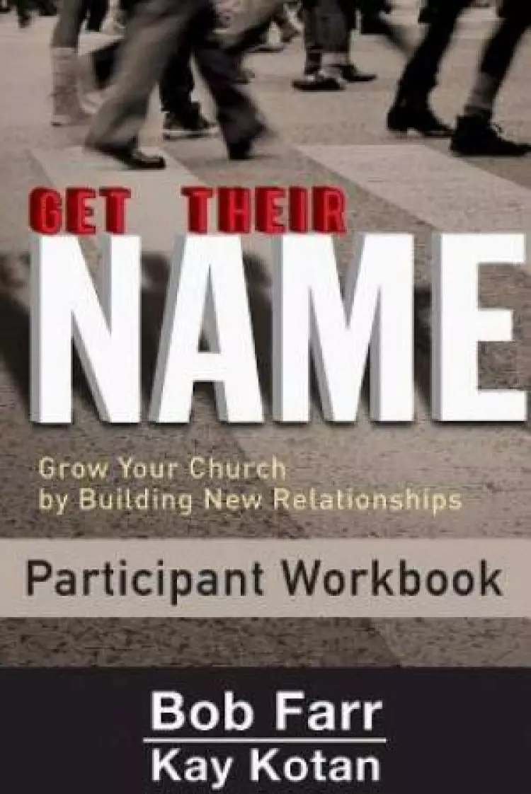 Get Their Name: Participant Workbook