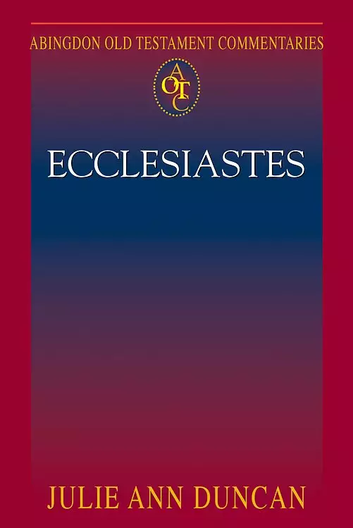 Abingdon Old Testament Commentaries: Ecclesiastes