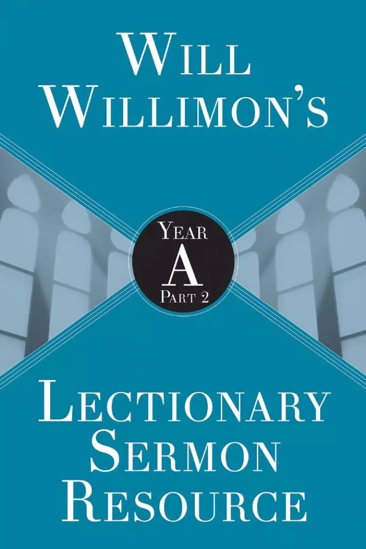 Will Willimon's Lectionary Sermon Resource