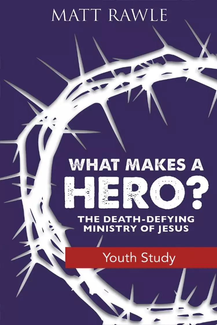 What Makes a Hero? Youth Study Book