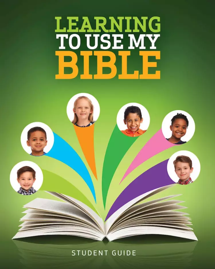 Learning to Use My Bible Student Guide