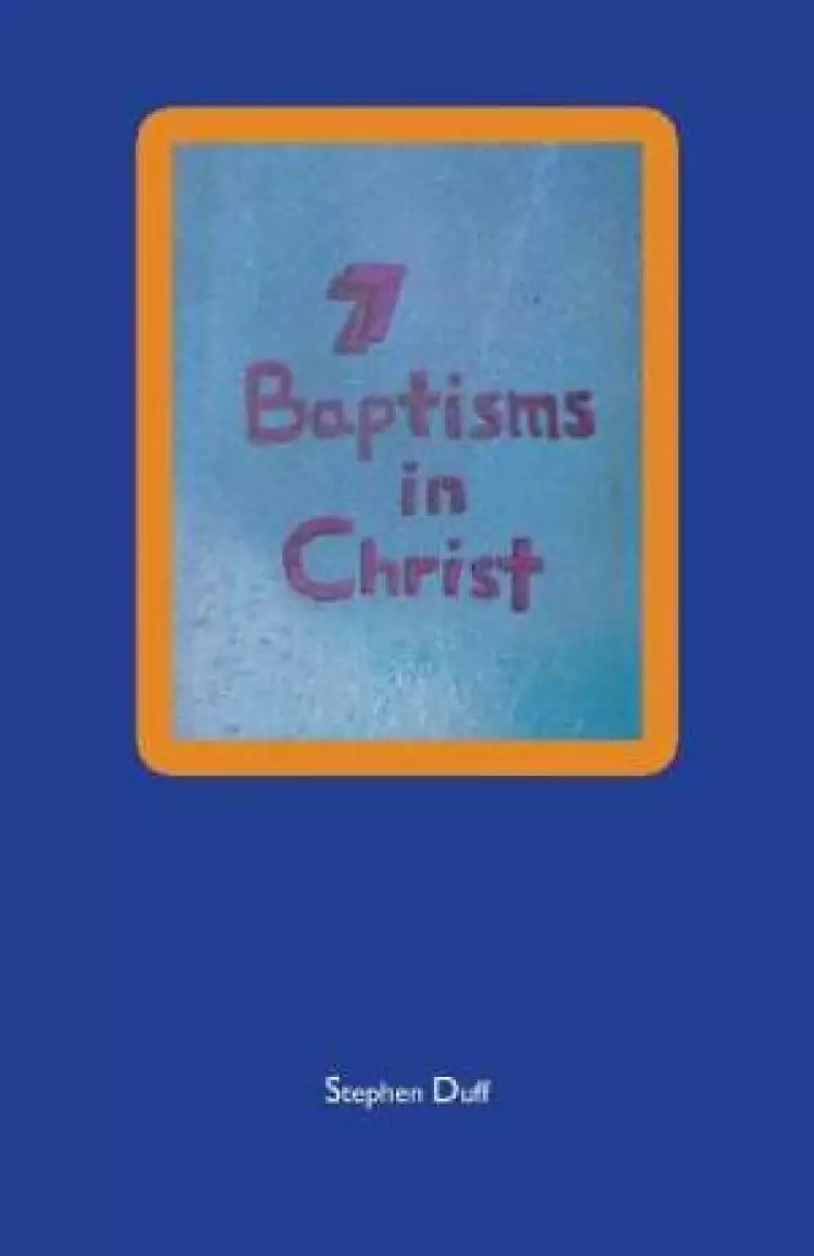 7 Baptisms in Christ