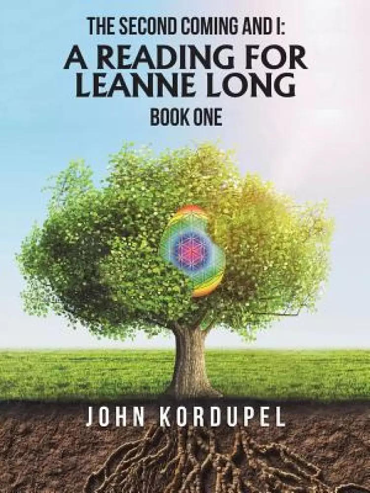 The Second Coming and I: A Reading for Leanne Long: Book One