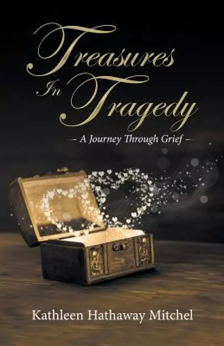 Treasures In Tragedy