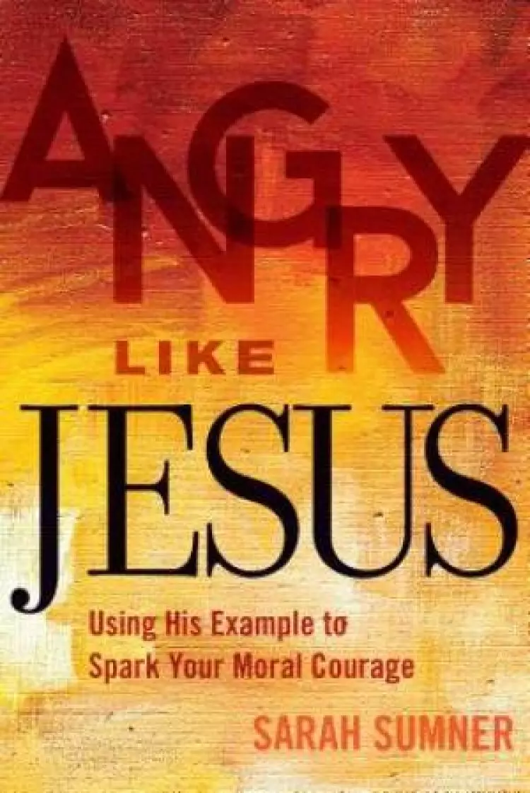 Angry Like Jesus